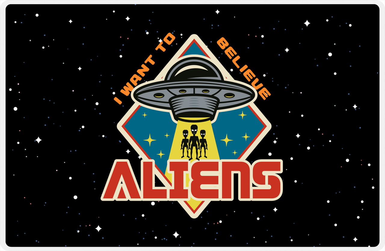 Aliens / UFO Placemat - I Want To Believe -  View