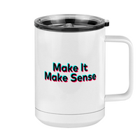 Thumbnail for Make It Make Sense Coffee Mug Tumbler with Handle (15 oz) - TikTok Trends - Right View