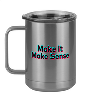 Thumbnail for Make It Make Sense Coffee Mug Tumbler with Handle (15 oz) - TikTok Trends - Left View